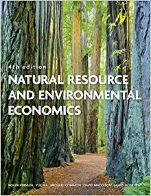 Natural Resource and Environmental Economics  4th Edition