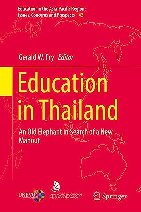 Education in Thailand An Old Elephant in Search of a New Mahout