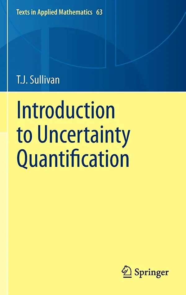 Introduction to Uncertainty Quantification