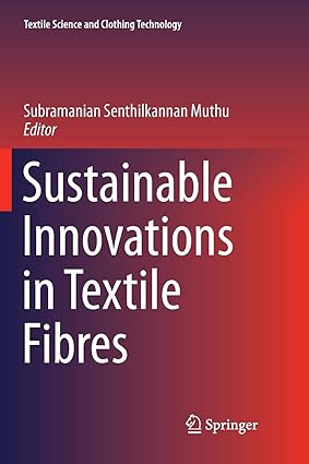 Sustainable Innovations in Textile Fibres