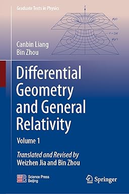 Differential Geometry and General Relativity Volume 1