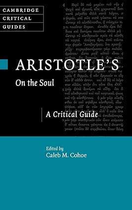 Aristotles On the Soul A Critical Guide