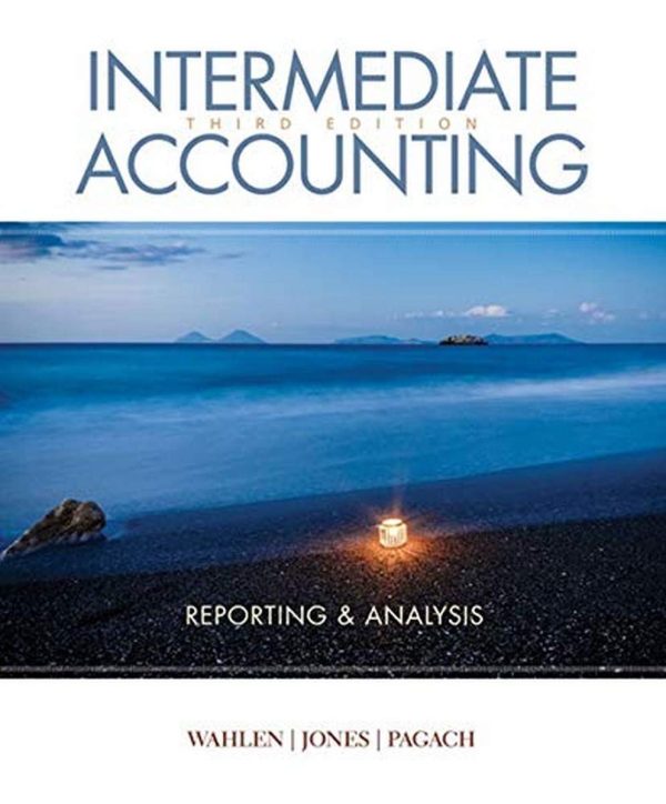 Intermediate Accounting Reporting and Analysis 3rd Edition