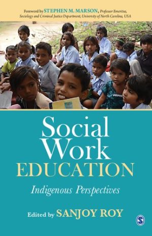 Social Work Education Indigenous Perspectives