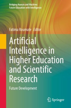 Artificial Intelligence in Higher Education and Scientific Research Future Development