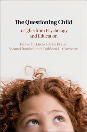 The Questioning Child Insights from Psychology and Education
