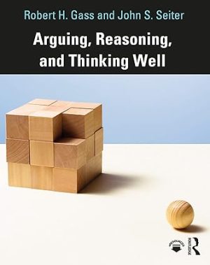 Arguing Reasoning and Thinking Well
