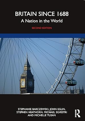 Britain since 1688 A Nation in the World 2nd Edition