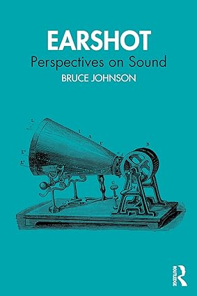 Earshot Perspectives on Sound