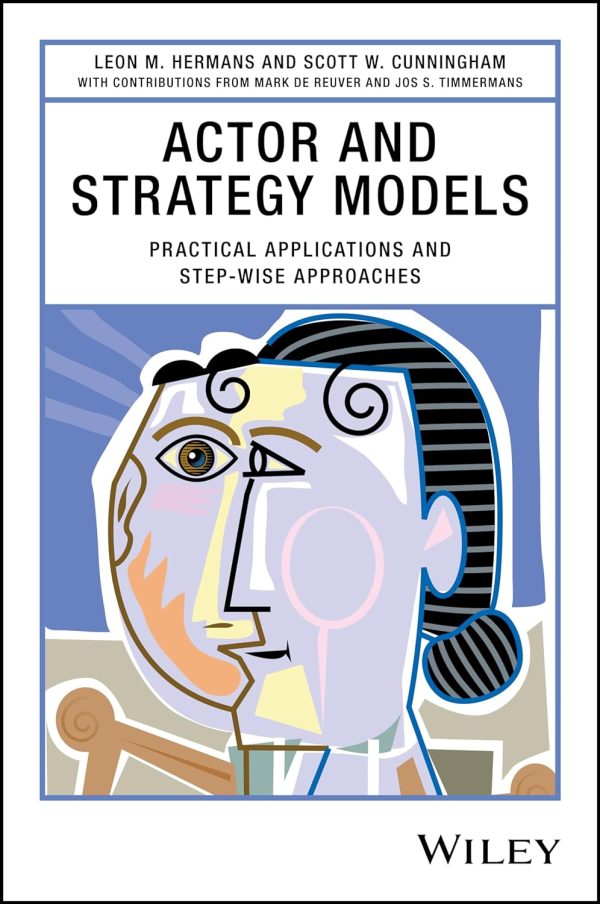 Actor and Strategy Models Practical Applications and Step wise Approaches