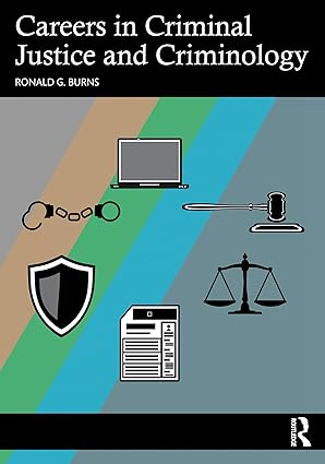 Careers in Criminal Justice and Criminology