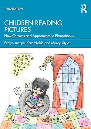 Children Reading Pictures New Contexts and Approaches to Picturebooks 3rd Edition
