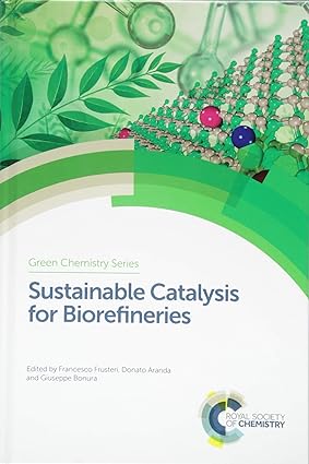 Sustainable Catalysis for Biorefineries