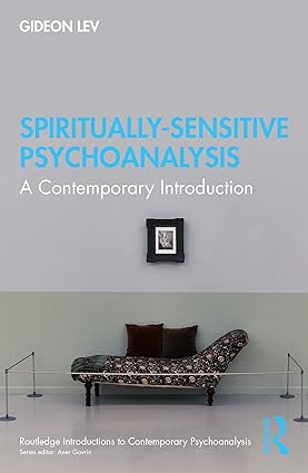 Spiritually Sensitive Psychoanalysis A Contemporary Introduction