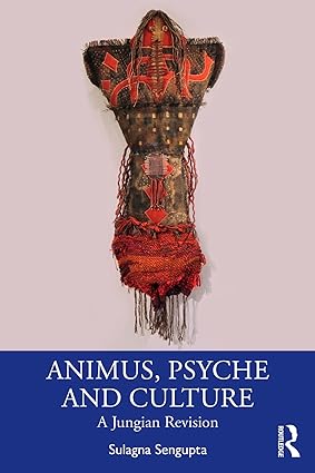 Animus Psyche and Culture A Jungian Revision