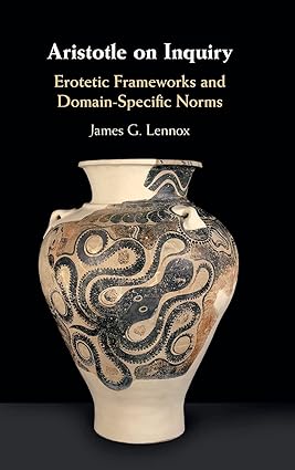 Aristotle on Inquiry Erotetic Frameworks and Domain Specific Norms