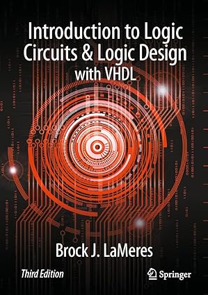 Introduction to Logic Circuits & Logic Design with VHDL 3rd Edition