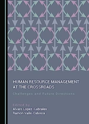 Human Resource Management at the Crossroads