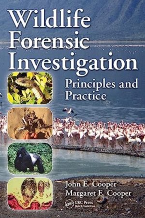 Wildlife Forensic Investigation Principles and Practice