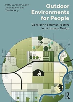 Outdoor Environments for People Considering Human Factors in Landscape Design