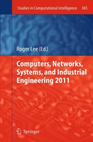 Computers Networks Systems and Industrial Engineering 2011