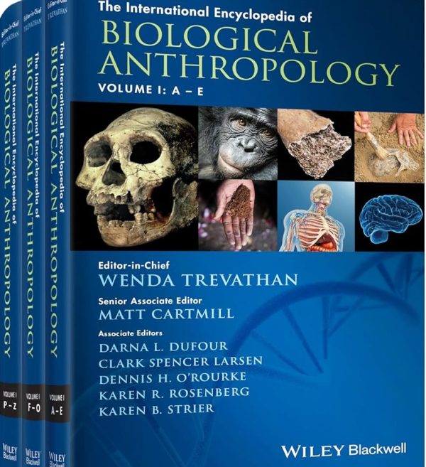 The International Encyclopedia of Biological Anthropology 3 Volume Set