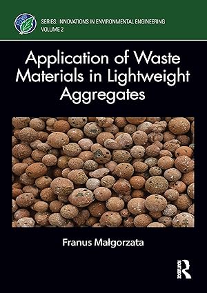 Application of Waste Materials in Lightweight Aggregates