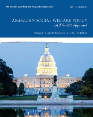 American Social Welfare Policy A Pluralist Approach 8th Edition