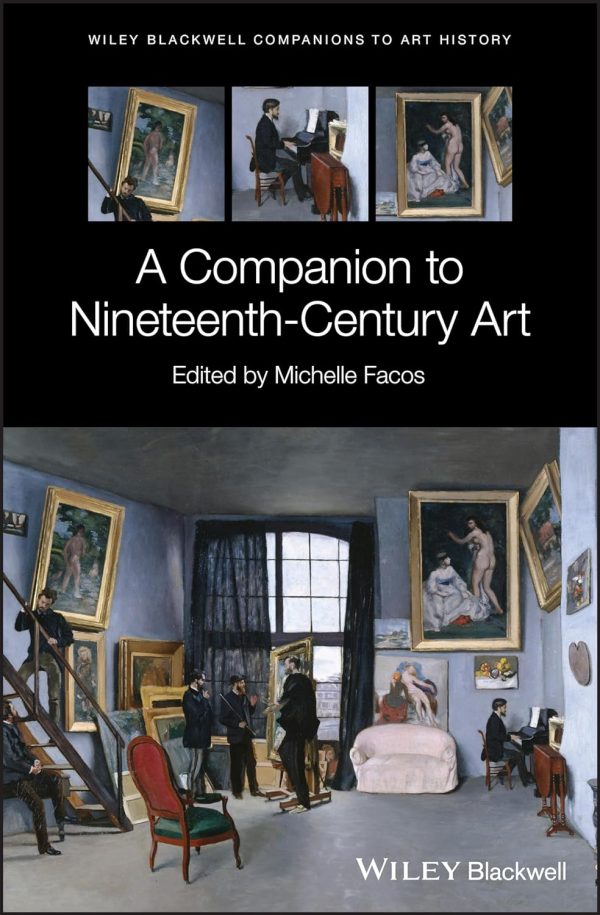 A Companion to Nineteenth Century Art