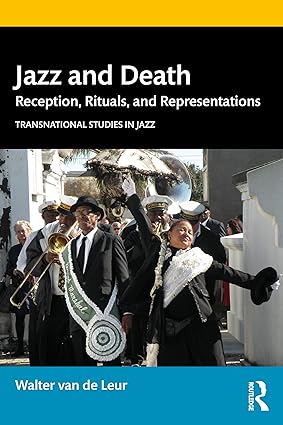 Jazz and Death Reception Rituals and Representations