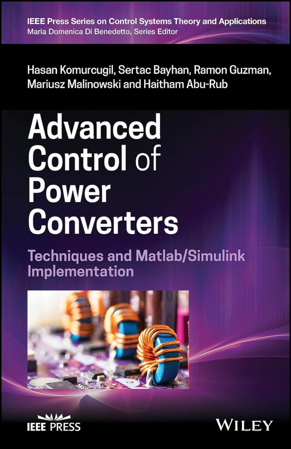 Advanced Control of Power Converters Techniques and Matlab Simulink Implementation