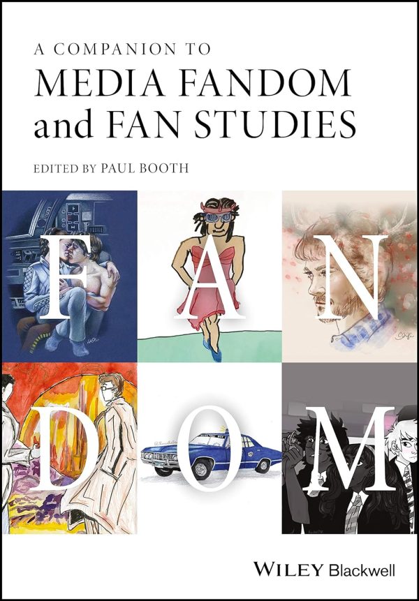 A Companion to Media Fandom and Fan Studies