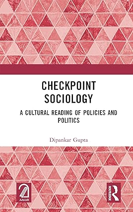 Checkpoint Sociology A Cultural Reading of Policies and Politics
