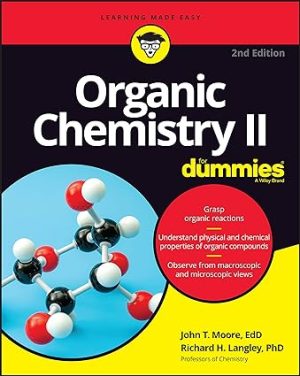 Organic Chemistry II For Dummies 2nd Edition
