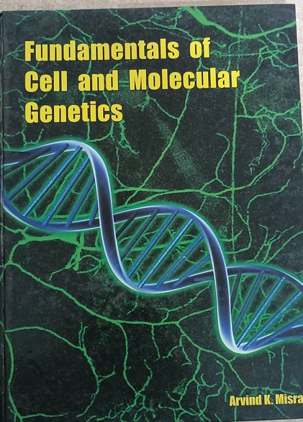 Fundamentals of Cell and Molecular Genetics