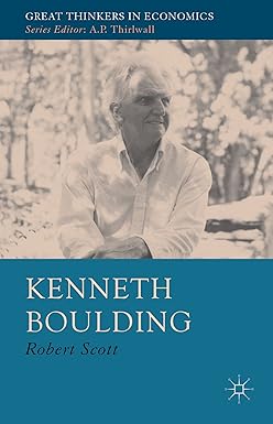 Kenneth Boulding A Voice Crying in the Wilderness