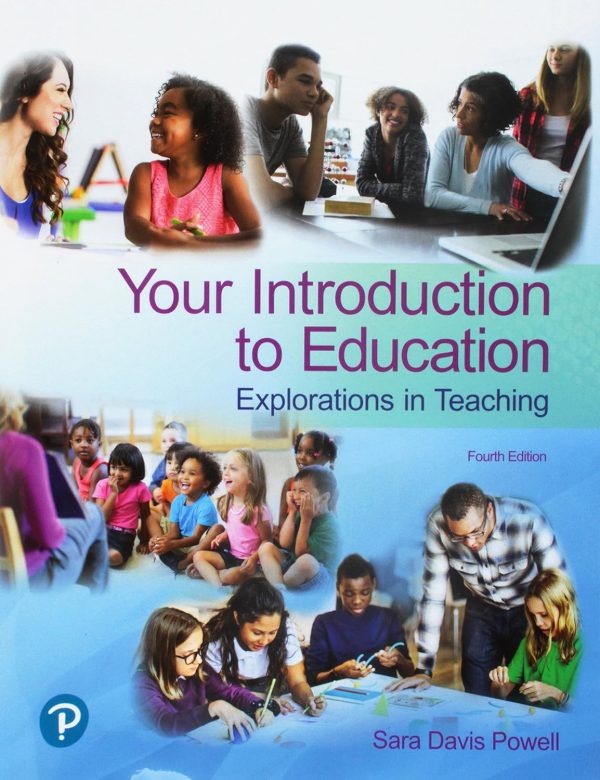 Your Introduction to Education Explorations in Teaching 4th Edition