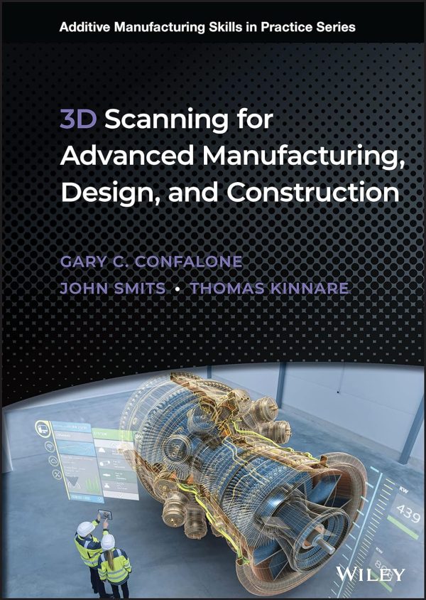 3D Scanning for Advanced Manufacturing Design and Construction