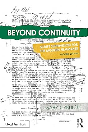 Beyond Continuity Script Supervision for the Modern Filmmaker 2nd Edition