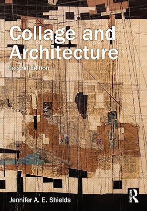 Collage and Architecture 2nd Edition