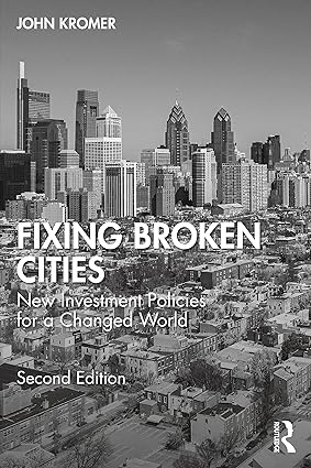 Fixing Broken Cities 2nd Edition