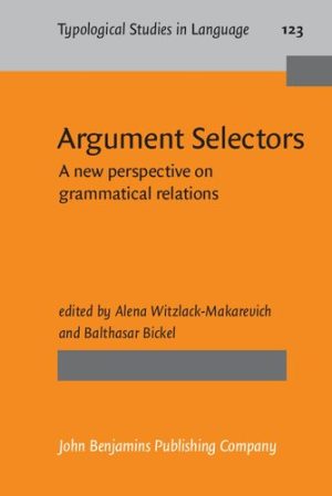 Argument Selectors A New Perspective On Grammatical Relations