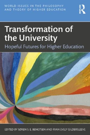 Transformation of the University Hopeful Futures for Higher Education