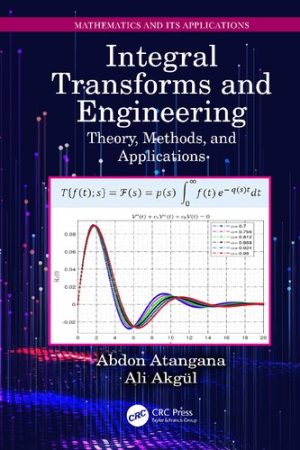 Integral Transforms and Engineering Mathematics and its Applications