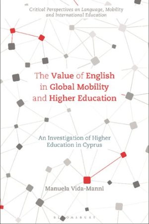 The Value of English in Global Mobility and Higher Education An Investigation of Higher Education in Cyprus