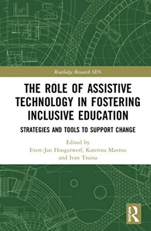 The Role of Assistive Technology in Fostering Inclusive Education Strategies and Tools to Support Change