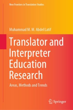 Translator and Interpreter Education Research Areas Methods and Trends