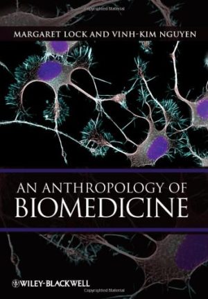 An Anthropology of Biomedicine An Intro