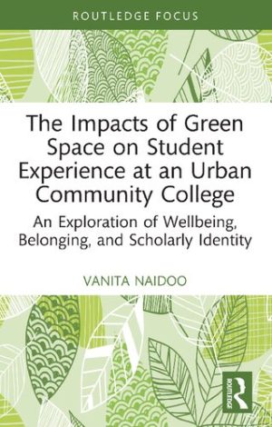The Impacts of Green Space on Student Experience at an Urban Community College