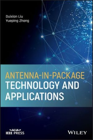 Antenna In Package Technology and Applications (Wiley IEEE)
